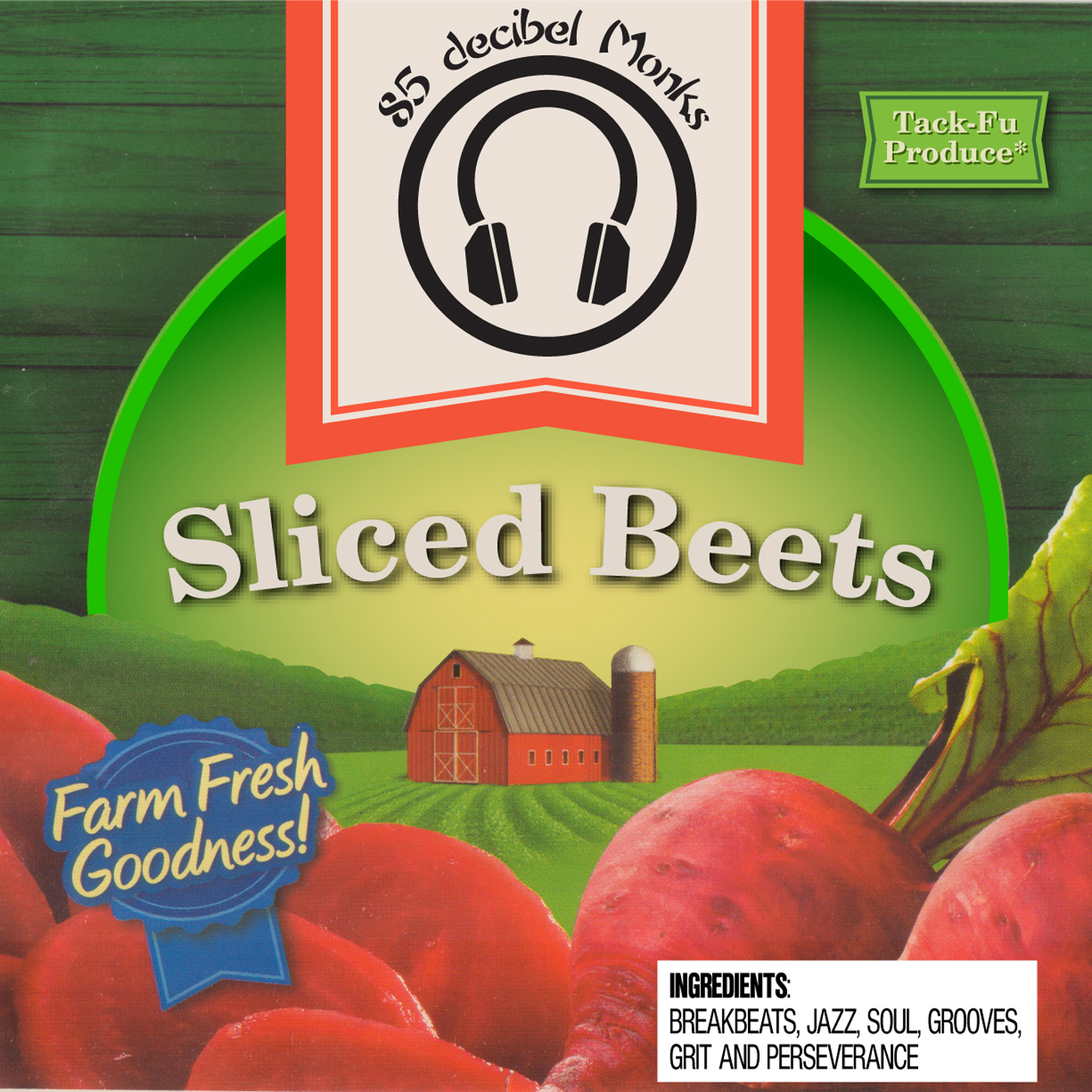 85 decibel Monks – Sliced Beets