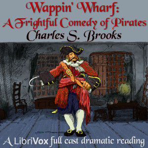 wappin_wharf_frightful_comedy_pirates_ch_s_brooks_1806.jpg